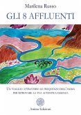 Gli 8 Affluenti (eBook, ePUB)