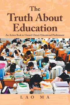 The Truth About Education (eBook, ePUB) - Ma, Lao