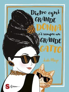 Cover Dietro ogni grande donna c'è sempre un grande gatto (eBook, ePUB)