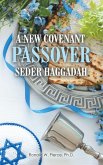A NEW COVENANT PASSOVER SEDER HAGGADAH (eBook, ePUB)