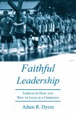 Faithful Leadership (eBook, ePUB) Faithful Leadership (eBook, ePUB)