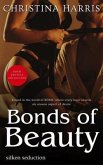Bonds of Beauty - Silken Seduction - Bound in the world of BDSM, where every knot unveils an unseen aspect of desire (eBook, ePUB) Bonds of Beauty - Silken Seduction - Bound in the world of BDSM, where every knot unveils an unseen aspect of desire (eBook, ePUB)