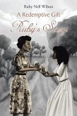 A Redemptive Gift (eBook, ePUB) A Redemptive Gift (eBook, ePUB)