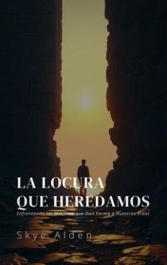 Cover La Locura que Heredamos (eBook, ePUB)