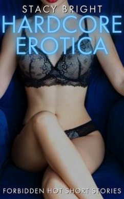 Cover Hardcore Erotica - Forbidden Hot Short Stories (eBook, ePUB)