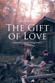 The Gift of Love (eBook, ePUB) The Gift of Love (eBook, ePUB)