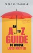 An A to Z Guide to Whose Lives Matter... - Bild 1