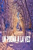 Un poema a la vez (eBook, ePUB) Un poema a la vez (eBook, ePUB)