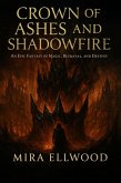 Crown of Ashes and Shadowfire (eBook, ePUB) Crown of Ashes and Shadowfire (eBook, ePUB)