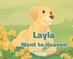 Layla Went To Heaven (eBook, ePUB) Layla Went To Heaven (eBook, ePUB)