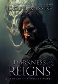 Darkness Reigns (The Templar Chronicles, #7) (eBook, ePUB)