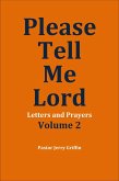 Please Tell Me Lord, Volume 2 (eBook, ePUB) Please Tell Me Lord, Volume 2 (eBook, ePUB)
