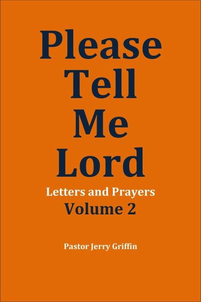 Please Tell Me Lord, Volume 2 (eBook, ePUB) Please Tell Me Lord, Volume 2 (eBook, ePUB)