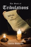 The Book of Tribulations (eBook, ePUB) The Book of Tribulations (eBook, ePUB)