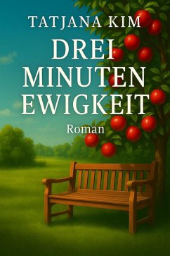 Drei Minuten Ewigkeit (eBook, ePUB) - Kim, Tatjana
