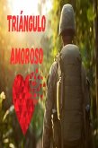 Triángulo Amoroso (eBook, ePUB)