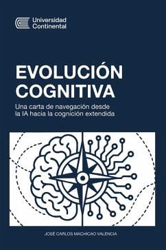 Evolución cognitiva (eBook, ePUB) - Valencia, José Carlos Machicao
