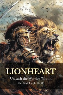LIONHEART (eBook, ePUB) - Joseph Th. D., Carl G. M. LIONHEART (eBook, ePUB) - Joseph Th. D., Carl G. M.