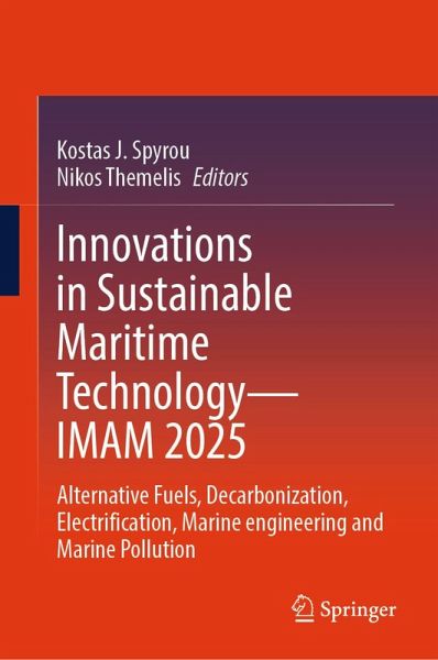 Innovations in Sustainable Maritime Technology-IMAM 2025 (eBook, PDF) Innovations in Sustainable Maritime Technology-IMAM 2025 (eBook, PDF)