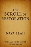 The Scroll of Restoration (Seven Scrolls of Deliverance, #2) (eBook, ePUB) The Scroll of Restoration (Seven Scrolls of Deliverance, #2) (eBook, ePUB)