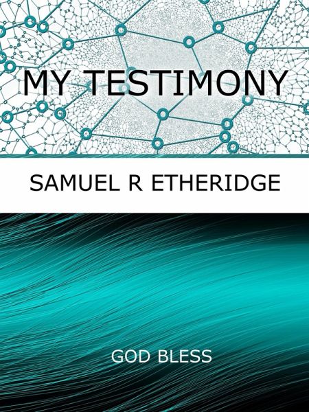 My Testimony (eBook, ePUB) My Testimony (eBook, ePUB)