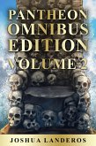 Pantheon Omnibus Edition: Volume II (Law of Sacrilege, #1.5) (eBook, ePUB)
