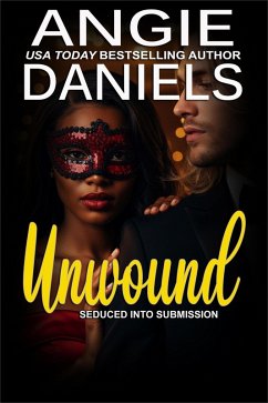 Cover Unwound (Seduced into Submission, #6) (eBook, ePUB)