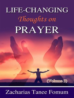 Cover Life-Changing Thoughts on Prayer (Volume 3) (eBook, ePUB)