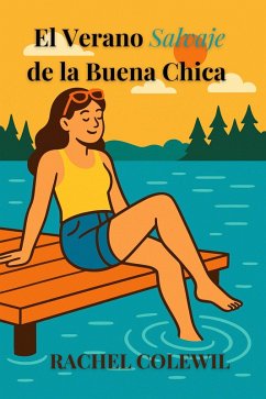 El Verano Salvaje de la Buena Chica (eBook, ePUB) Cover El Verano Salvaje de la Buena Chica (eBook, ePUB)