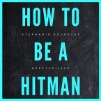 HOW TO BE A HITMAN (MP3-Download)