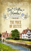 Tea? Coffee? Murder! - The Price of Justice (eBook, ePUB)