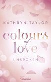 Unspoken - Colours of Love (eBook, ePUB)