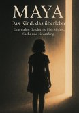 Maya - Das Kind, das überlebte (eBook, ePUB)