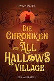 Die Chroniken von All Hallows Village (eBook, ePUB)