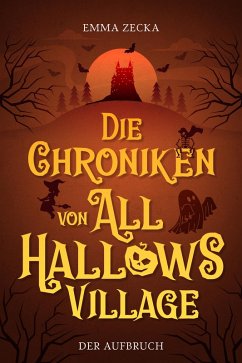 Cover Die Chroniken von All Hallows Village (eBook, ePUB)