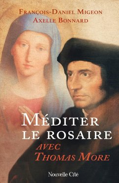 Cover Méditer le rosaire avec Thomas More (eBook, ePUB)