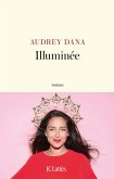 Illuminée (eBook, ePUB) Illuminée (eBook, ePUB)