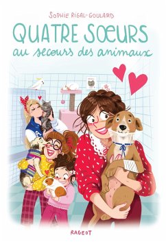 Quatre soeurs au secours des animaux (eBook, ePUB) - Rigal-Goulard, Sophie