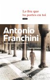 Le feu que tu portes en toi (eBook, ePUB) Le feu que tu portes en toi (eBook, ePUB)