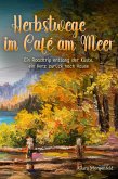 Herbstwege im Café am Meer (eBook, ePUB)