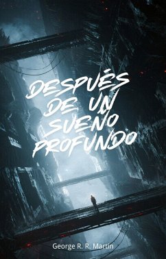 Después De Un Sueño Profundo (eBook, ePUB) - Martin, George R. R.