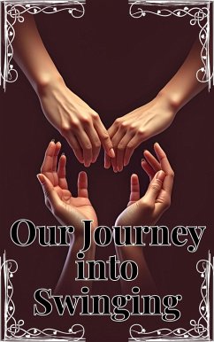 Cover Our Journey into Swinging (eBook, ePUB)