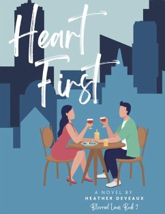 Heart First (eBook, ePUB) - Deveaux, Heather