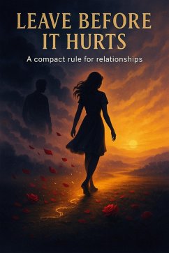 Leave Before It Hurts: A Compact Rule for Relationships (eBook, ePUB) - Patel, Harsh