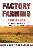 Factory Farming: Cruelty for Humans, Animals, and the Planet (eBook, ePUB) Factory Farming: Cruelty for Humans, Animals, and the Planet (eBook, ePUB)