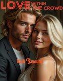 LOVE WITHIN THE CROWD (eBook, ePUB)