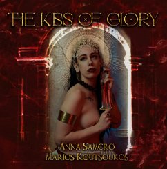 The Kiss of Glory (eBook, ePUB) - Koutsoukos, Marios