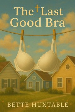 Cover THE LAST GOOD BRA (eBook, ePUB)