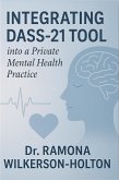 INTEGRATING DASS-21 TOOL (eBook, ePUB) INTEGRATING DASS-21 TOOL (eBook, ePUB)