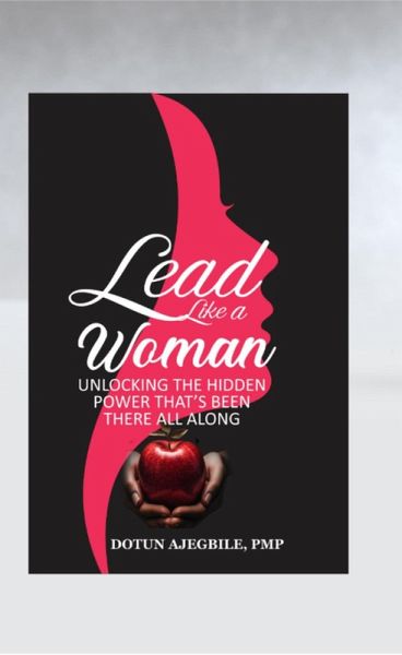 Lead Like a Woman: Unlocking the Hidden Power That's Been There All Along (eBook, ePUB) Lead Like a Woman: Unlocking the Hidden Power That's Been There All Along (eBook, ePUB)